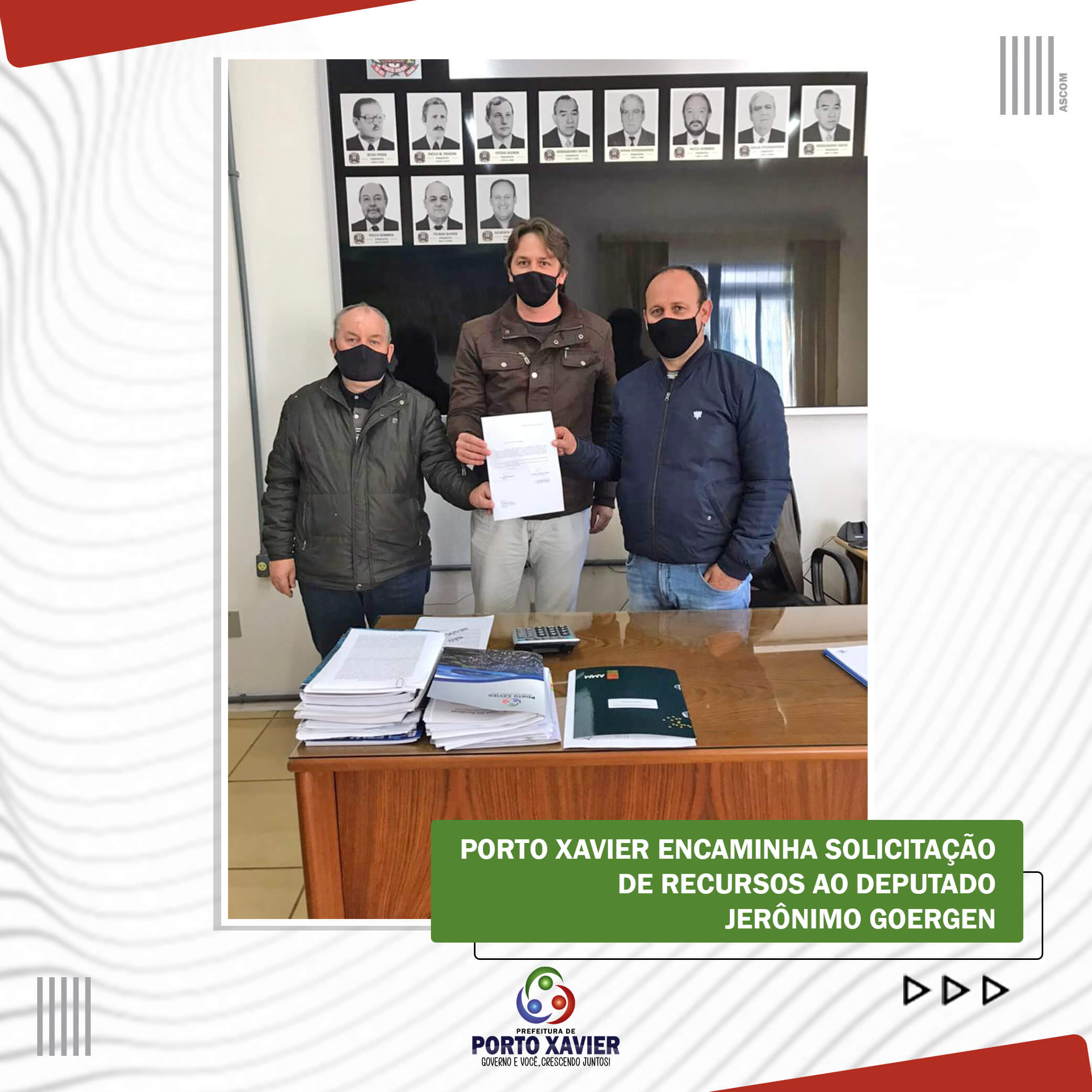 PORTO XAVIER ENCAMINHA SOLICITAÇÃO DE RECURSOS AO DEPUTADO JERÔNIMO GOERGEN